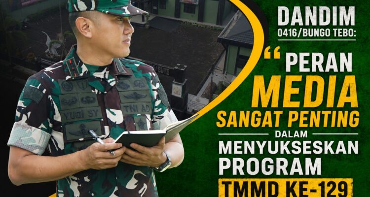 IMG-20260716-WA0026 Dandim 0416/Bungo Tebo: Peran Media Sangat Penting dalam Menyukseskan Program TMMD Ke-129