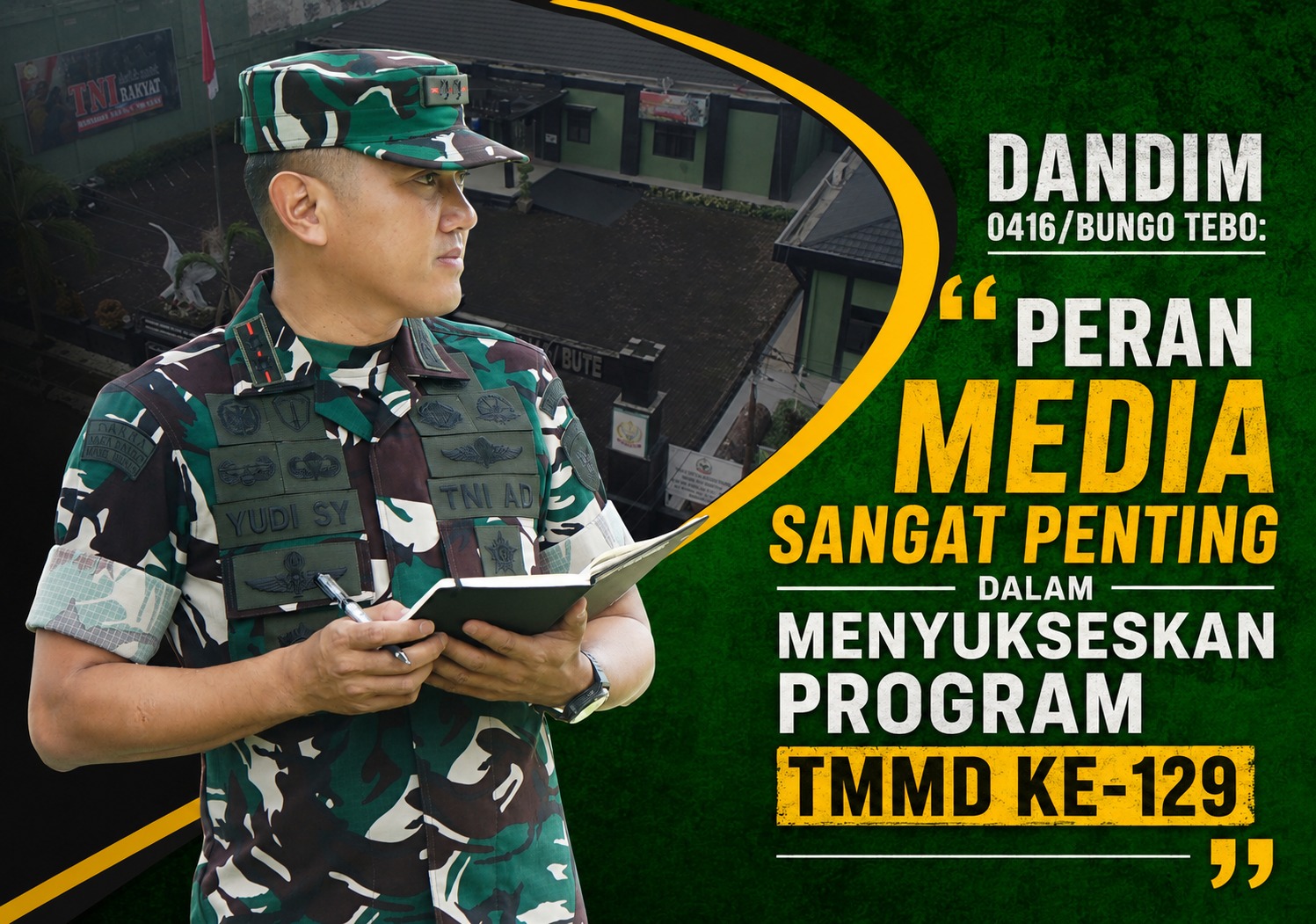 Dandim 0416/Bungo Tebo: Peran Media Sangat Penting dalam Menyukseskan Program TMMD Ke-129
